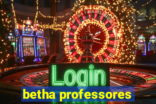 betha professores